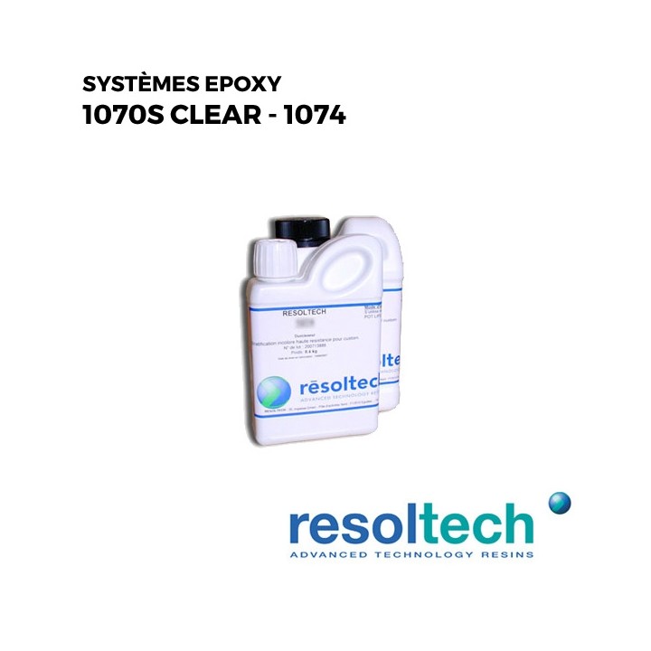 Kit 1.4kg Résines époxy 1070S clear - 1074 RESOLTECH