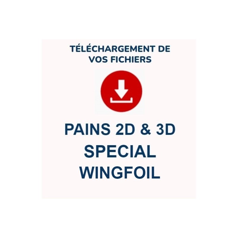 Téléchargez vos fichiers de découpe 2D ou pré shape 3D de pains Wingfoil